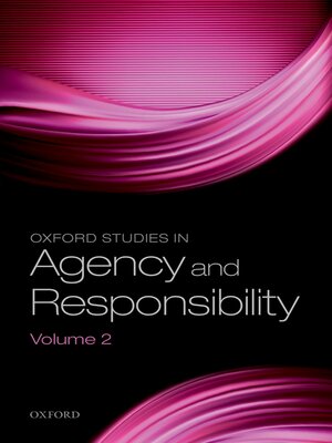 cover image of Oxford Studies in Agency and Responsibility, Volume 2